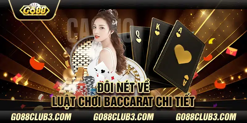 Đôi nét về luật chơi baccarat chi tiết