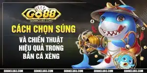 săn cá lớn đổi thưởng cùng game bắn cá xèng